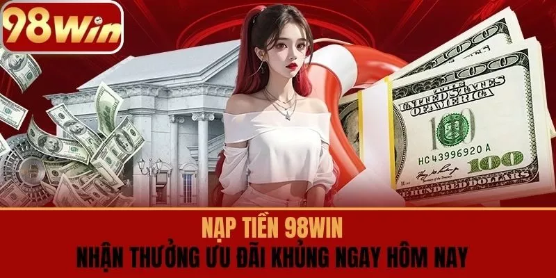 nạp tiền 98win