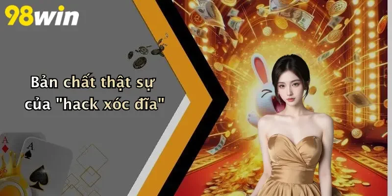Bản chất thật sự của "hack xóc đĩa"
